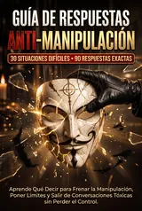 Guía de Respuestas Anti-Manipulación